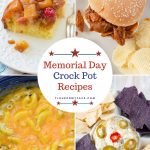Collage photo of 4 Memorial Day Crock Pot Recipes