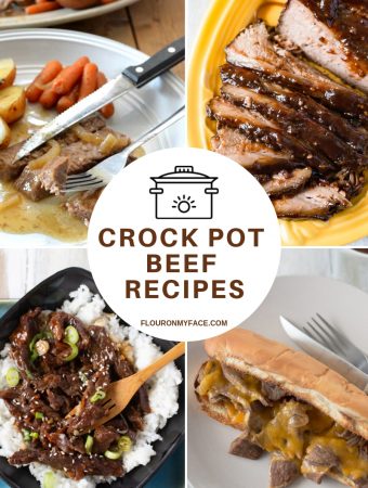 Featured collage image for the Crock Pot Beef Recipes page at flouronmyface.com