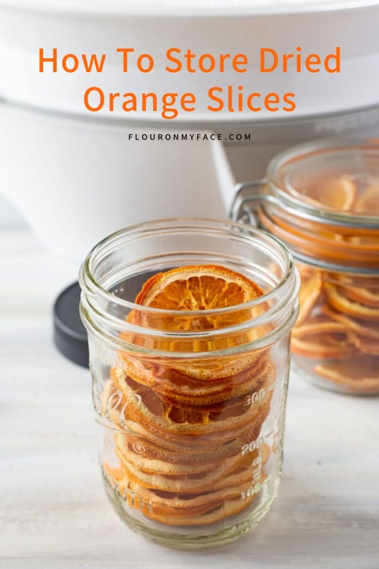 How To Dehydrate Orange Slices Flour On My Face
