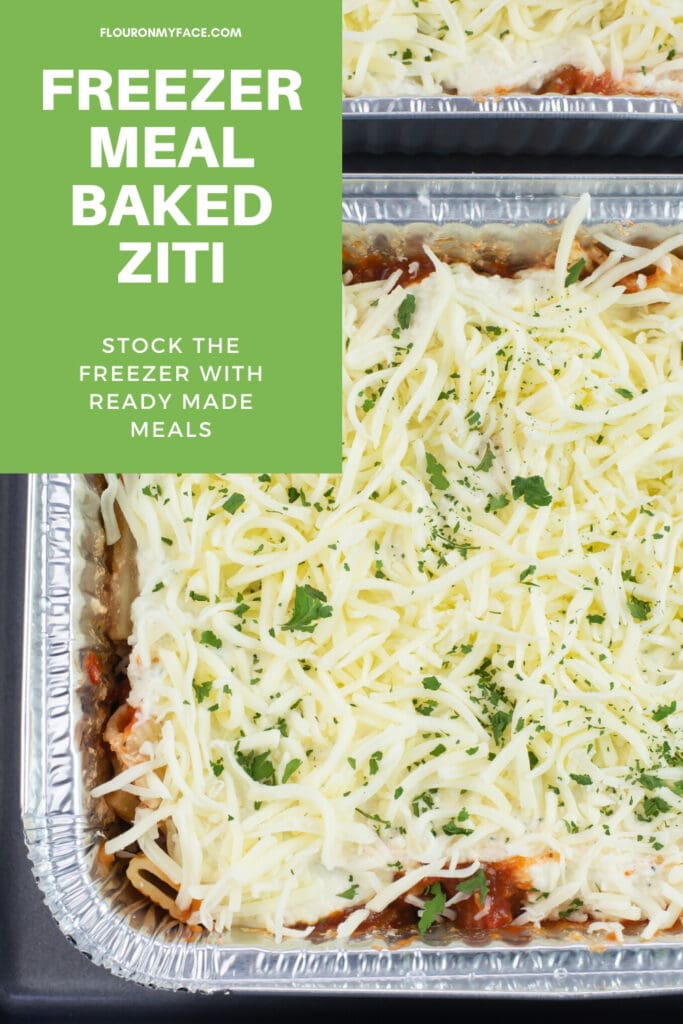 Freezer Meal Baked Ziti in aluminum family size containers