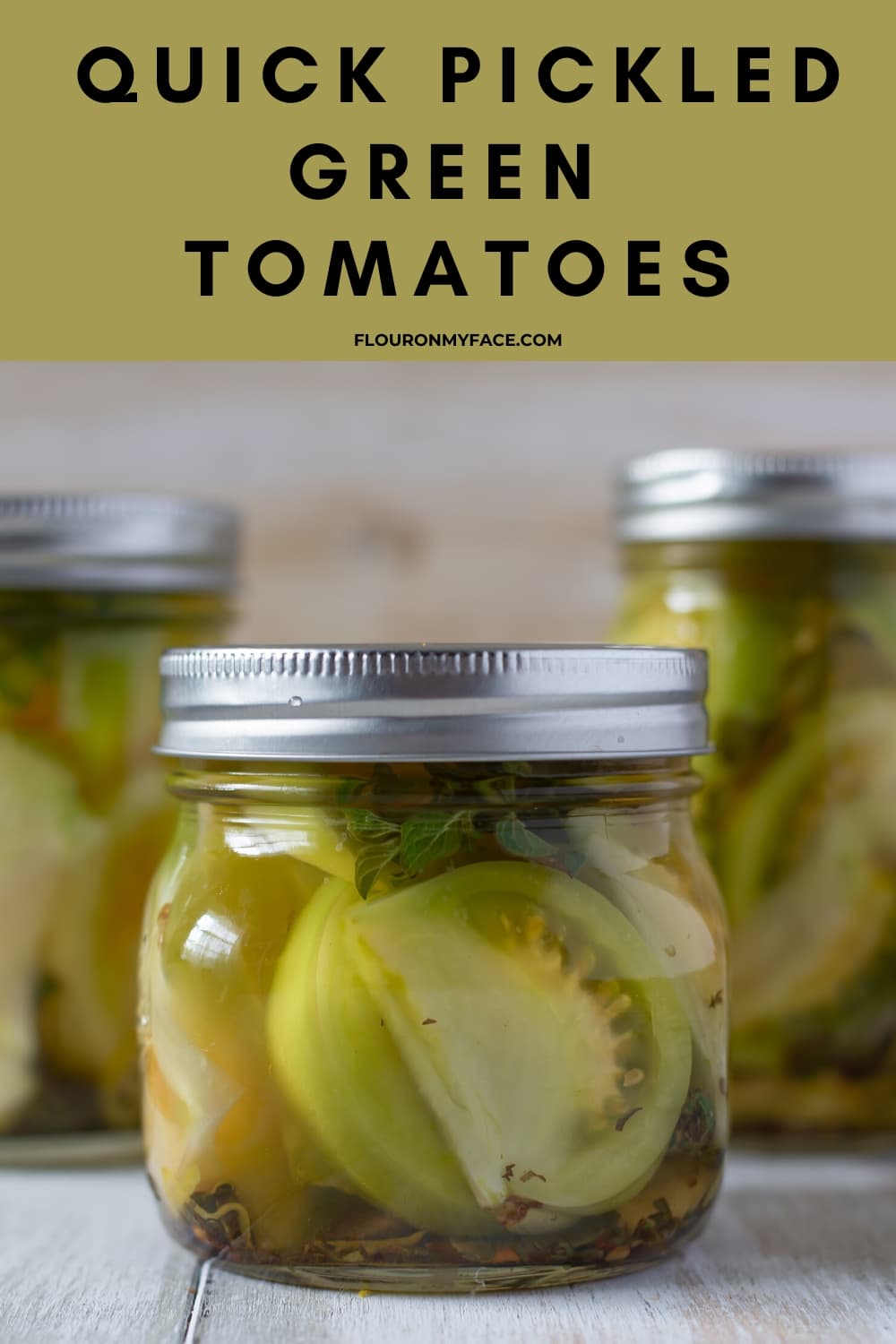 How To Make Quick Pickled Green Tomatoes and Peppers - Flour On My Face