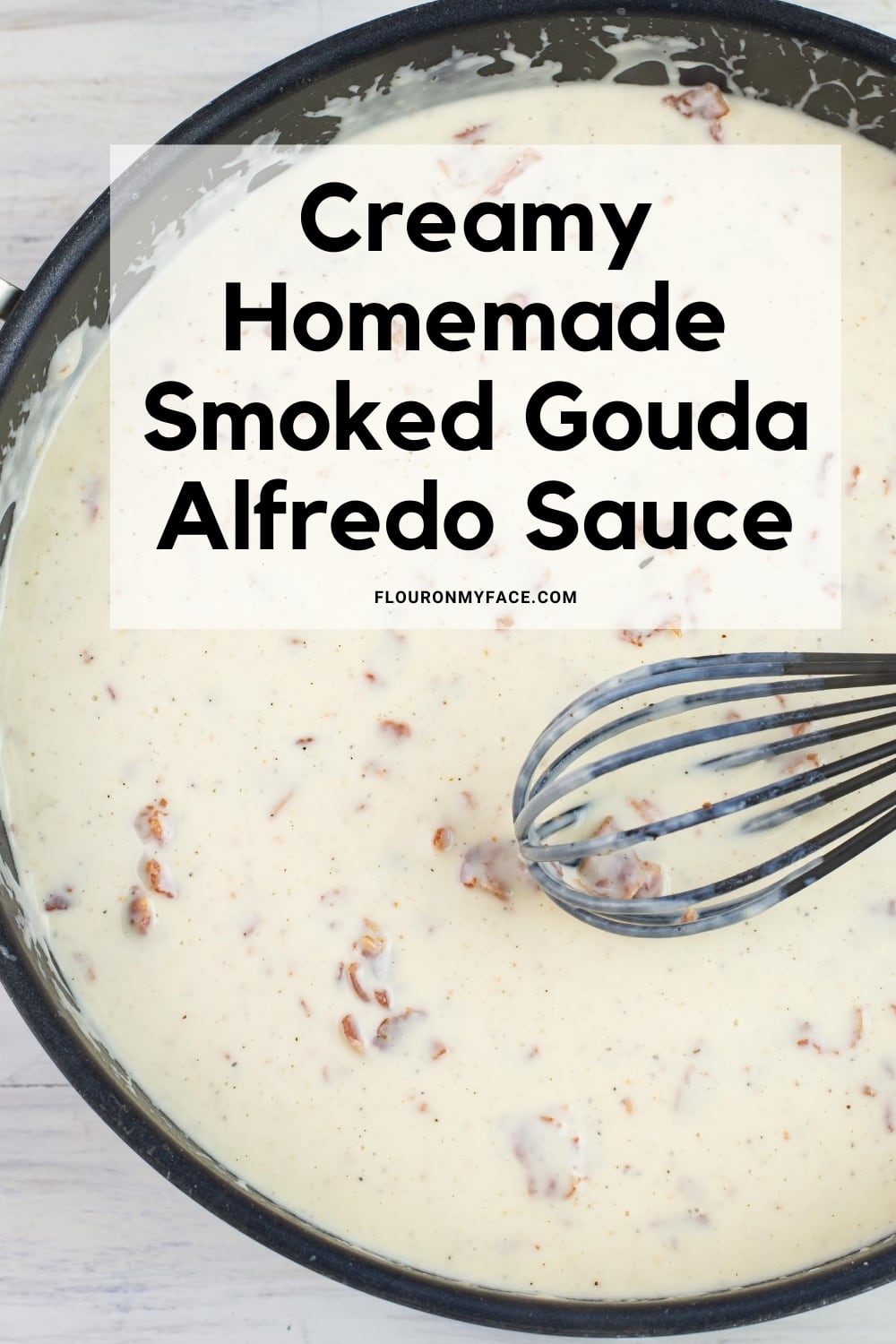Smoked Gouda Alfredo Sauce with milk Flour On My Face