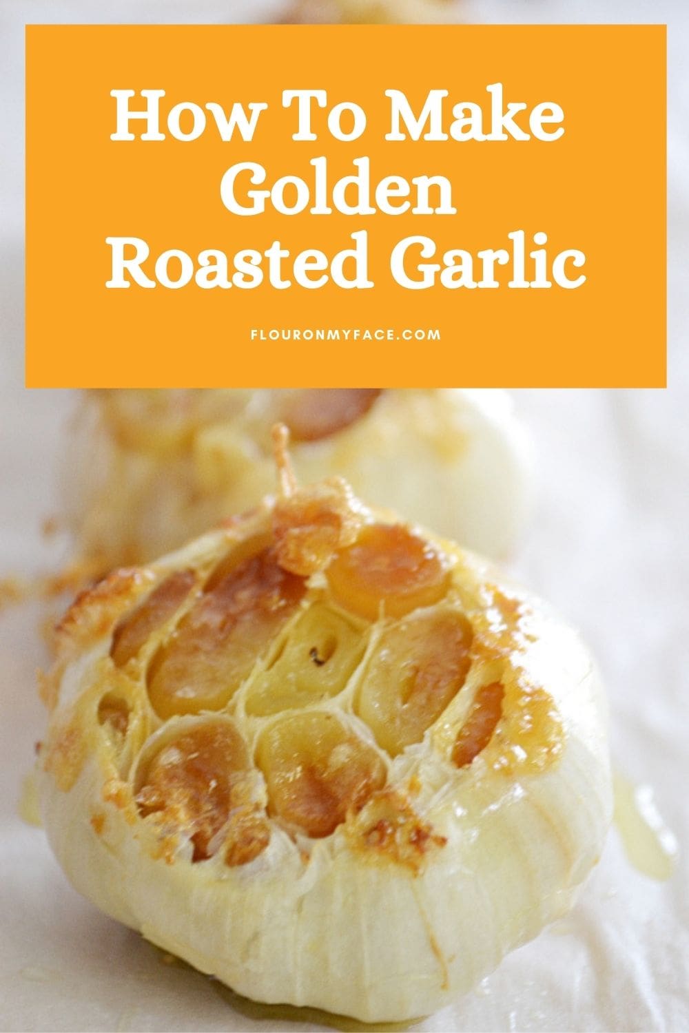 How to Make Roasted Garlic Flour On My Face