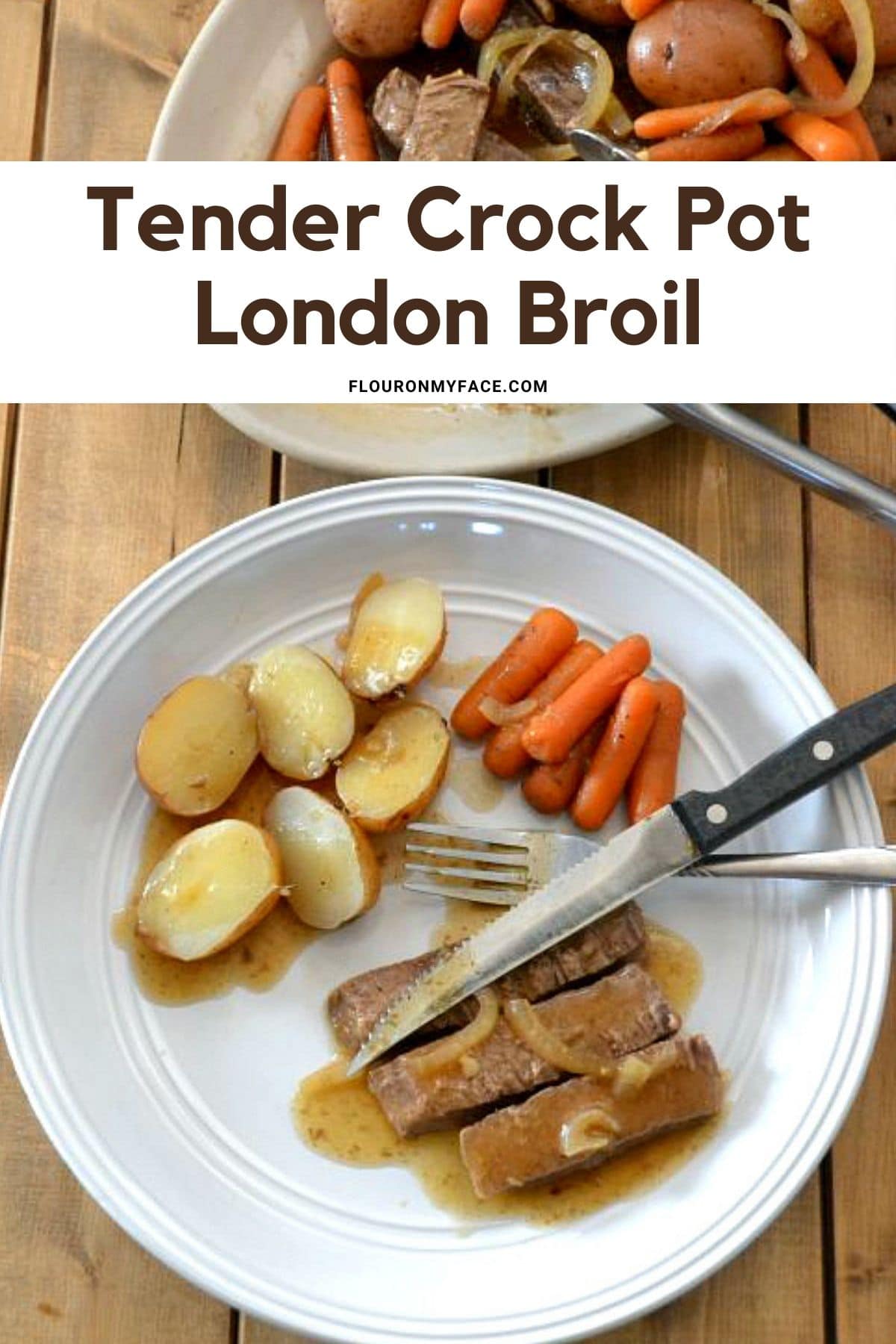Crock Pot London Broil recipe - Flour On My Face