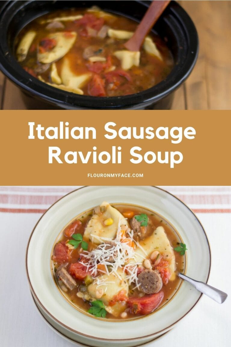 Crock Pot Italian Sausage Ravioli Soup - Flour On My Face