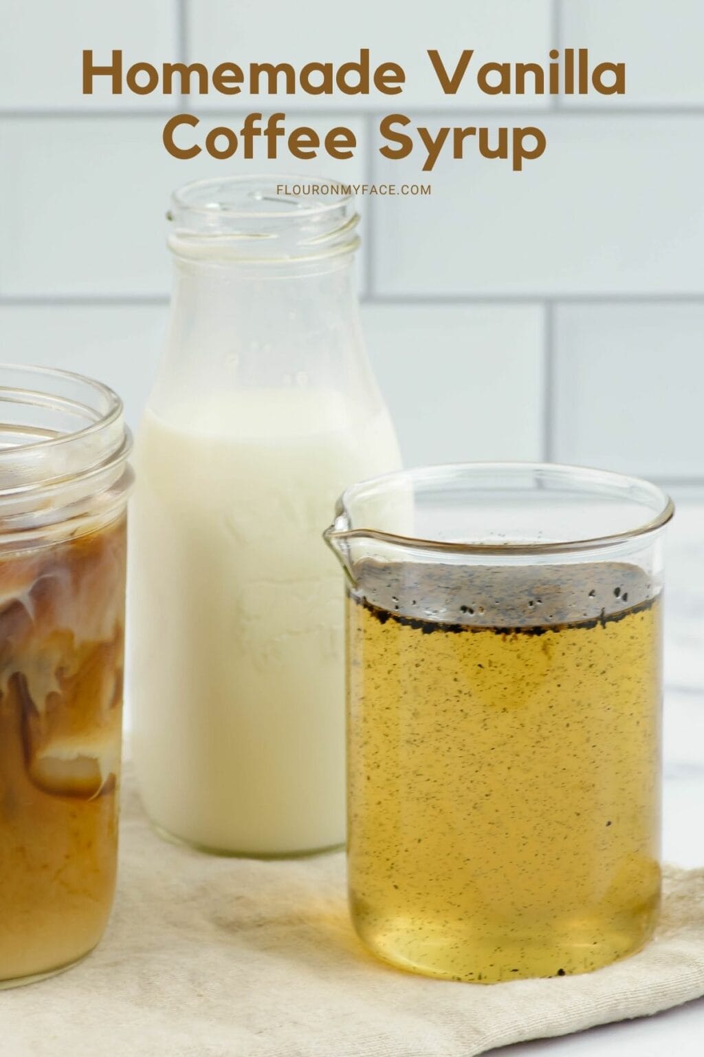 Homemade Vanilla Coffee Syrup Flour On My Face