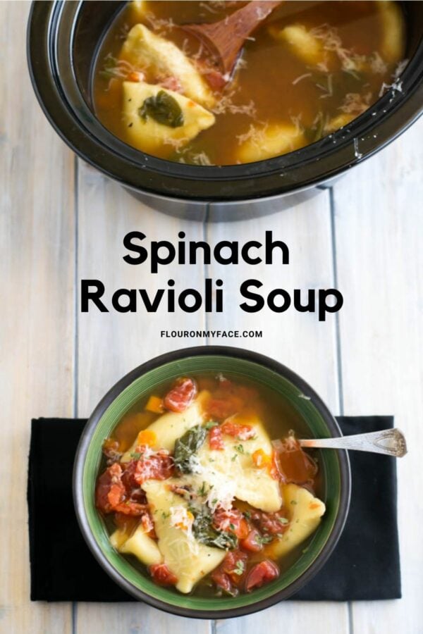 Crock Pot Spinach Ravioli Soup Recipe - Flour On My Face