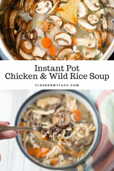 Instant Pot Chicken Wild Rice Mushroom Soup - Flour On My Face