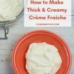 How to Make Creme Fraiche - The Copper Table