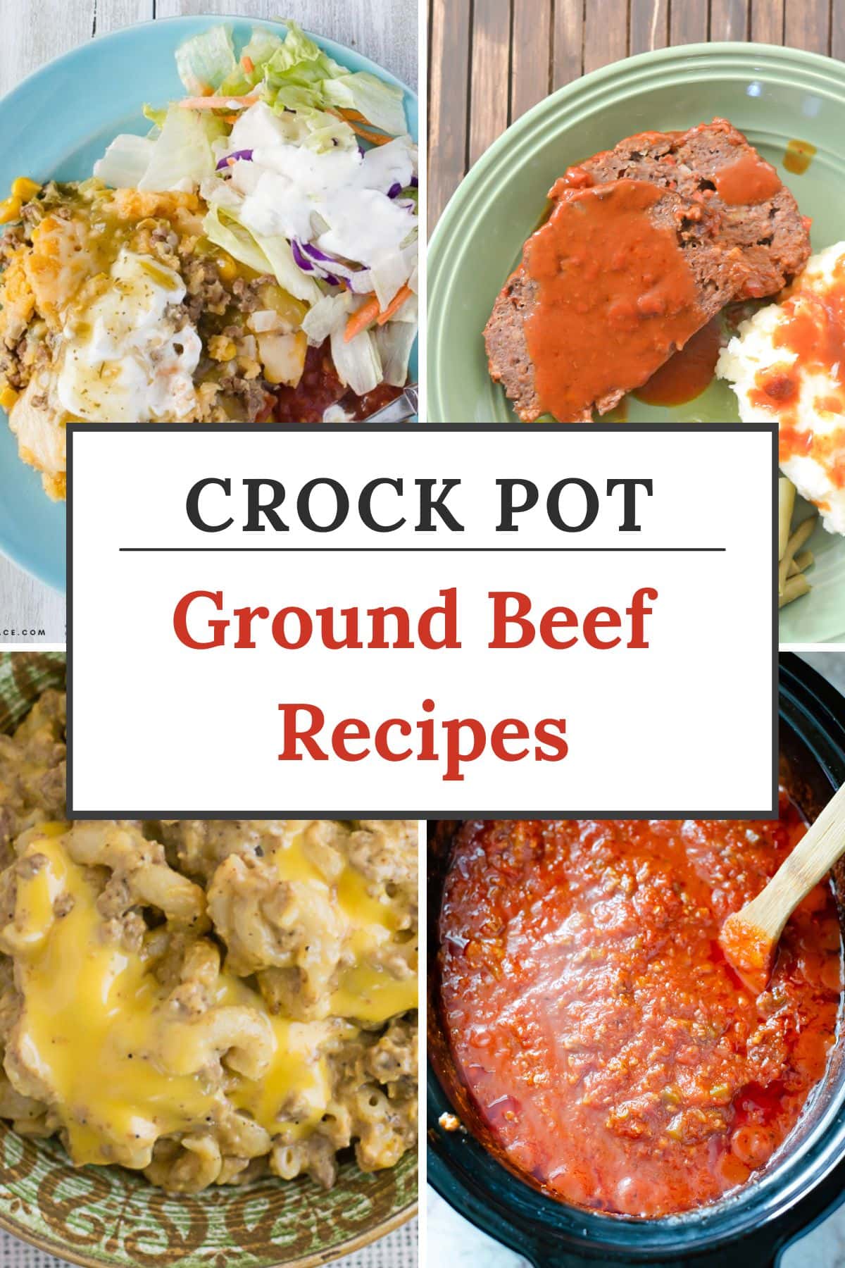Tall vertical image with 4 crock pot ground beef recipes featured.