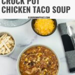 Chicken Taco Soup vertical Pinterest image.