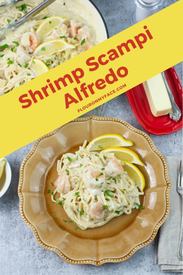 Shrimp Scampi Alfredo - Flour On My Face