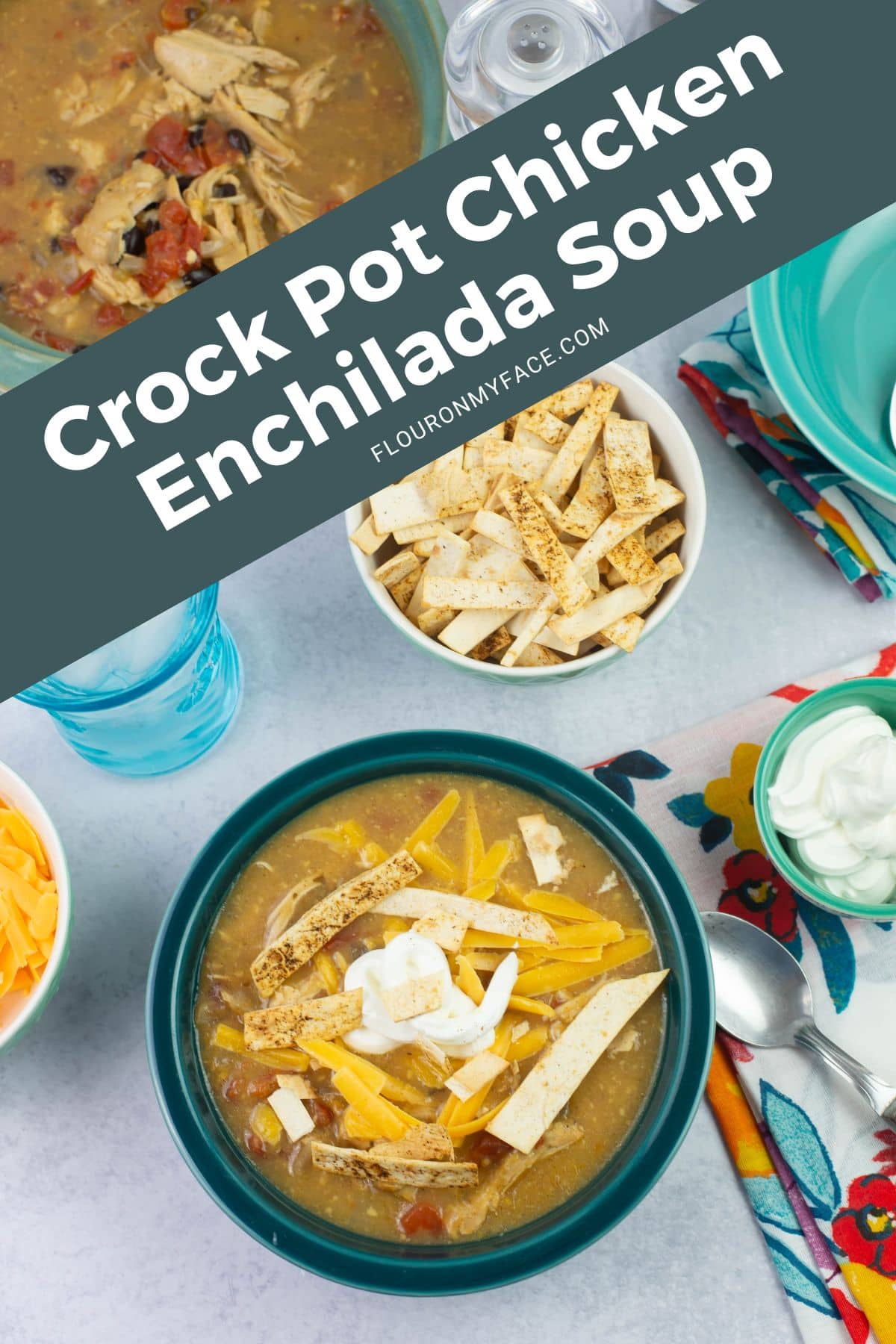 Crock Pot Chicken Enchilada Soup Flour On My Face