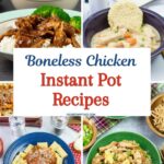 Large collage image with 4 preview photos of boneless chicken instant pot recipes.