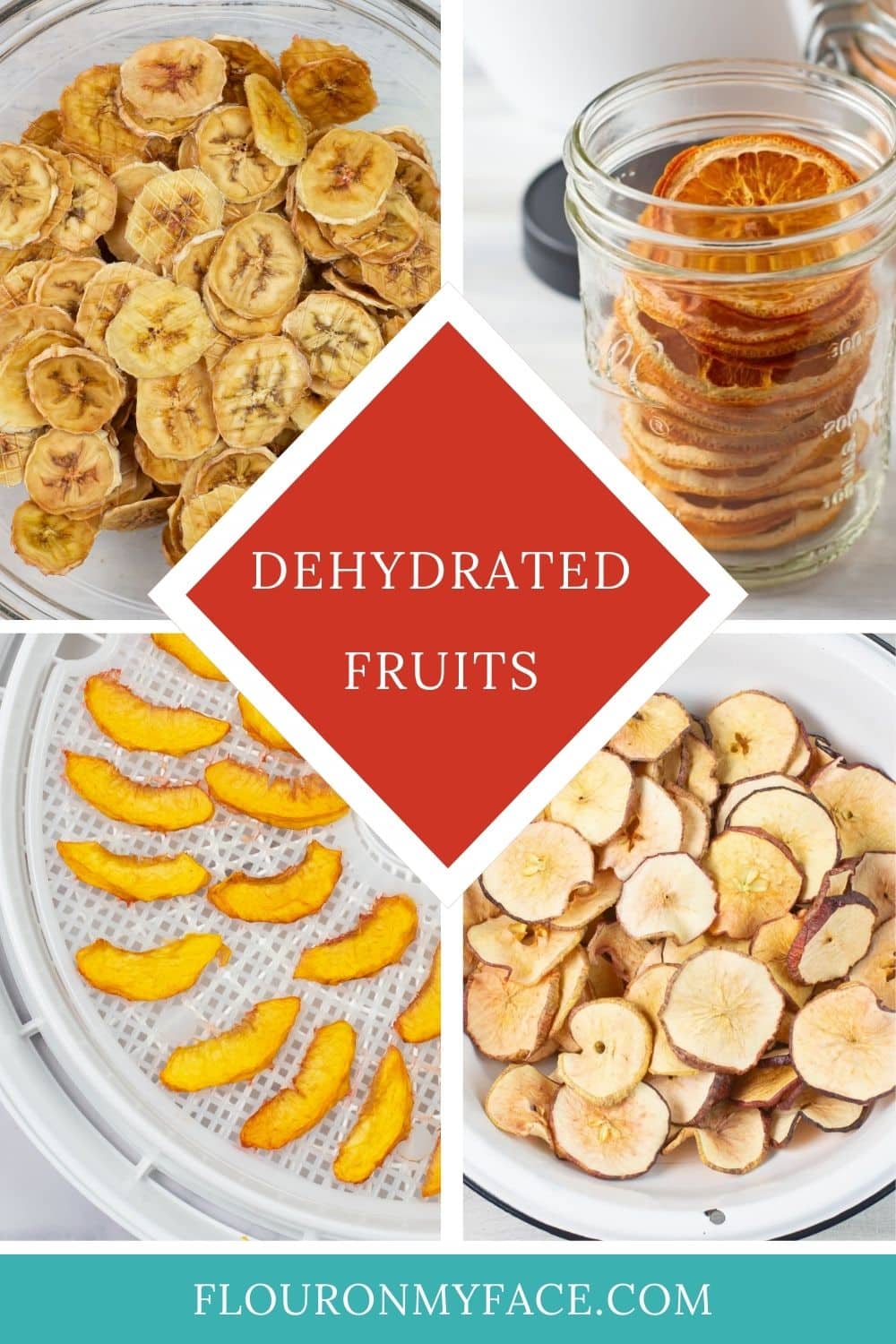 Large four image collage of dehydrated bananas, orange slices, peach slices, and sliced apples.