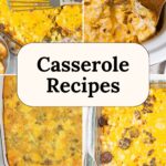 4 collage image of easy casseroles.