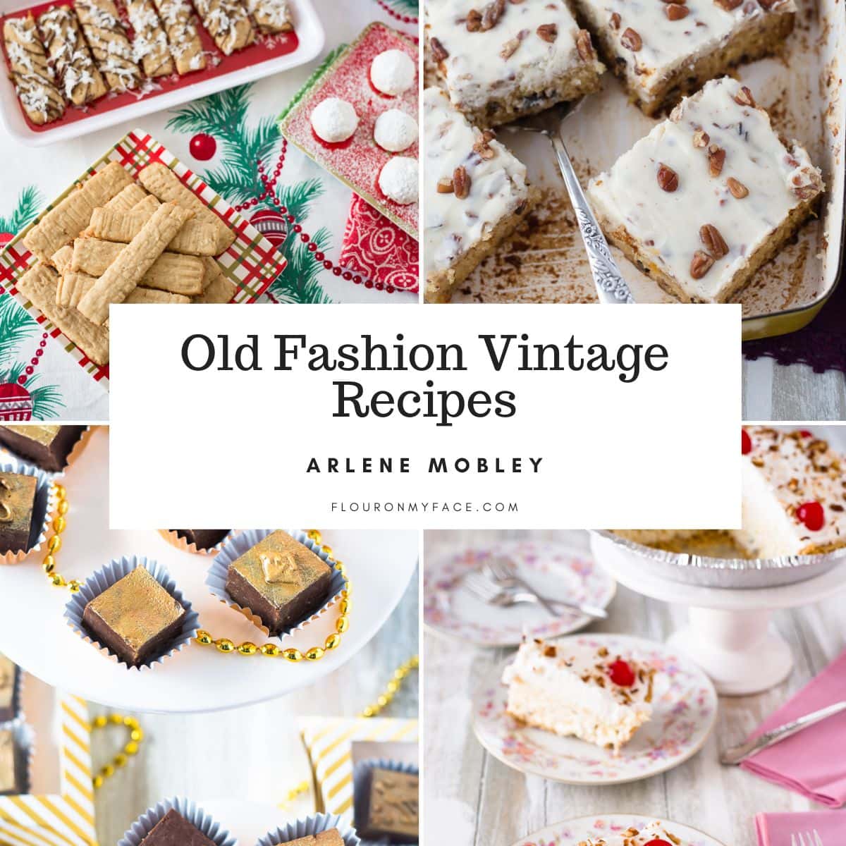 Old Fashioned Vintage Recipes - Flour On My Face