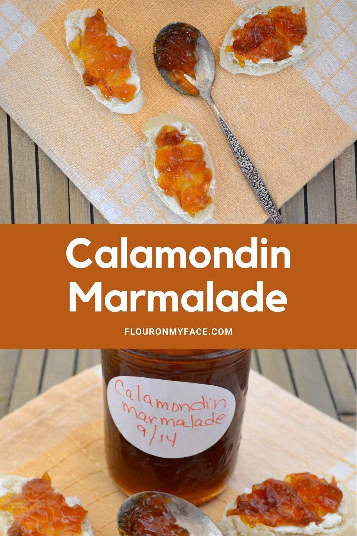 Calamondin Orange Marmalade Flour On My Face