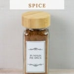 Spice jar filled with pumpkin spice mix.