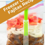 Vertical Pinterest Image for Freezer Chicken Fajitas Meal Kit.